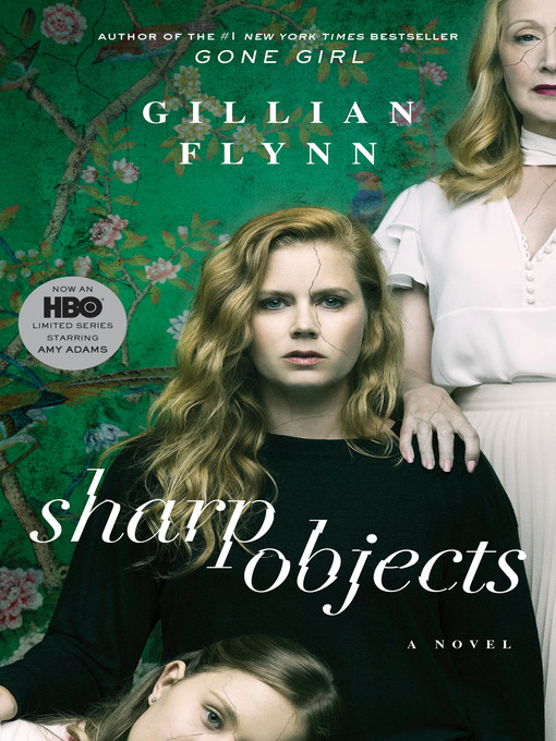 Title details for Sharp Objects by Gillian Flynn - Available